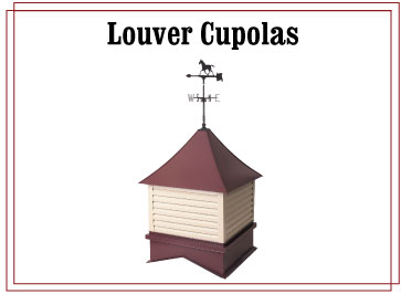 Louvered Cupolas