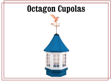 Octagon Cupolas